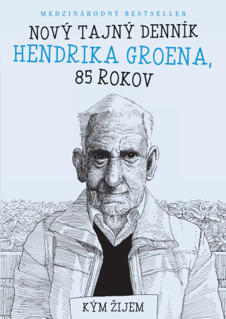 Nový tajný denník Hendrika Groena (SK) - Hendrik Groen