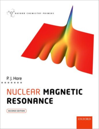 Nuclear Magnetic Resonance - Peter  Hore