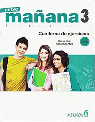 Nuevo Maňana 3/A2-B1: Cuaderno de Ejercicios - García Sonia de Pedro