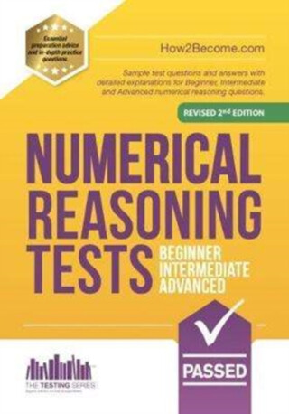 NUMERICAL REASONING TESTS: Beginner, Intermediate, and Advanced - How2Become