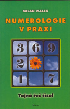 Numerologie v praxi - Milan Walek