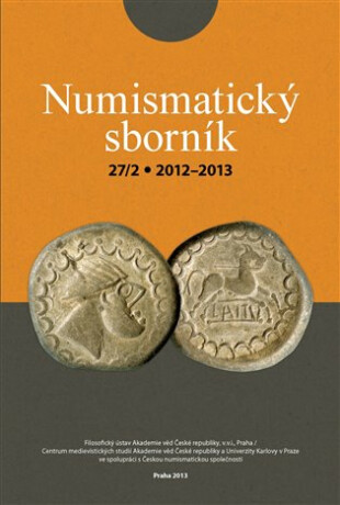 Numismatický sborník 27/2 (2012-2013) - Jiří Militký