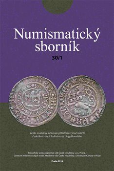 Numismatický sborník 30/1 - Jiří Militký,kolektiv autorů