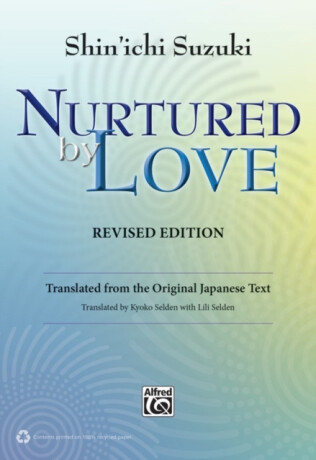 NURTURED BY LOVE REVISED EDITION - Shinichi Suzuki
