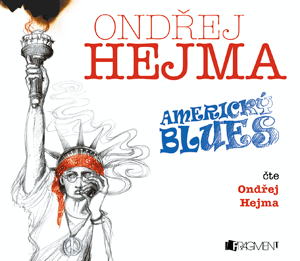 Ondřej Hejma – Americký blues - Ondřej Hejma