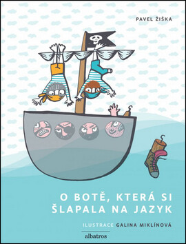 O botě, která si šlapala na jazyk - Pavel Žiška