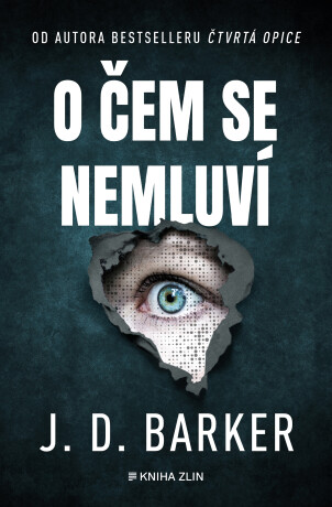 O čem se nemluví - J.D. Barker