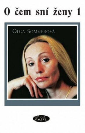 O čem sní ženy 1 - Olga Sommerová