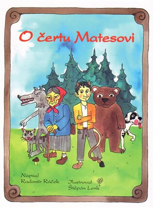 O čertu Matesovi - Radomír Ráček,Štěpán Lenk