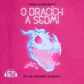 O dracích a sedmi - Tereza Kadečková