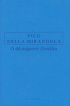 O důstojnosti člověka - Giovanni Pico della Mirandola