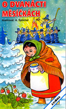 O dvanácti měsíčkách - Antonín Šplíchal