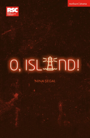 O, Island! - Nina  Segal