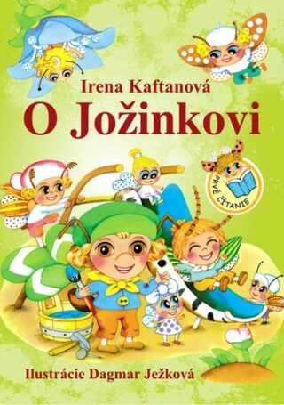 O Jožinkovi - Irena Kaftanová,Dagmar Ježková