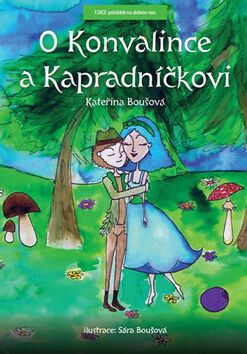 O Konvalince a Kapradníčkovi - Kateřina Boušová