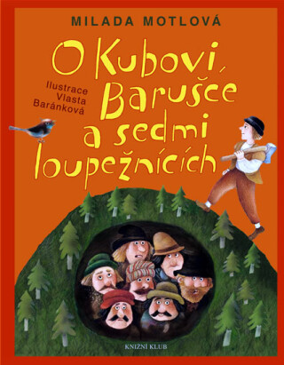 O Kubovi, Barušce a sedmi loupežnících - Milada Motlová, Vlasta Baránková
