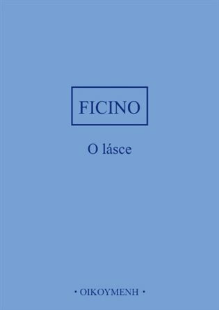 O lásce - Marsilio Ficino