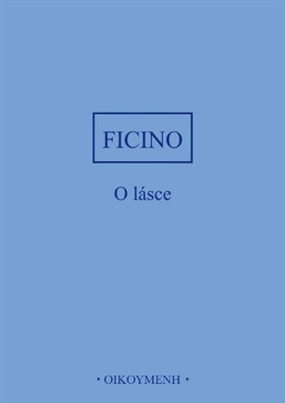 O lásce - Marsilio Ficino