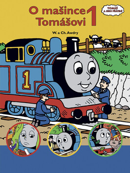 O mašince Tomášovi  1 - Christopher Awdry,Wilbert Vere Awdry