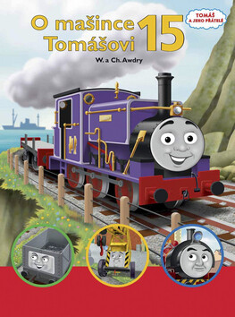 O mašince Tomášovi 15 - Wilbert Vere Awdry; Christopher Awdry