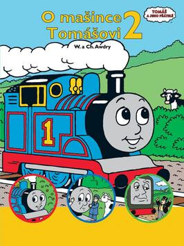 O mašince Tomášovi  2 - Wilbert Vere Awdry; Christopher Awdry