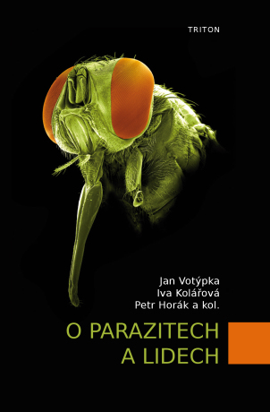 O parazitech a lidech - Petr Horák,Jan Votýpka,Iva Kolářová
