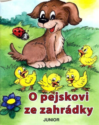 O pejskovi ze zahrádky - Zuzana Pospíšilová