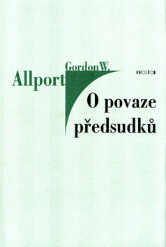 O povaze předsudků - Gordon W. Allport