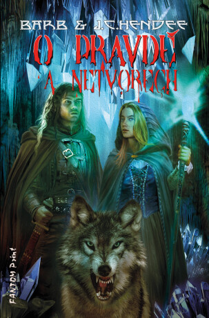 O pravdě a netvorech - J. C. Hendee,Barb Hendee