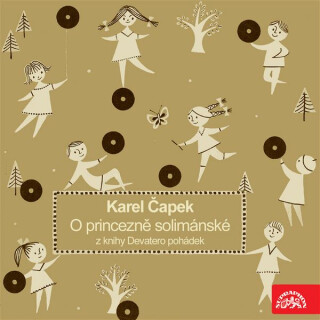 O princezně solimánské. Z knihy Devatero pohádek - Karel Čapek