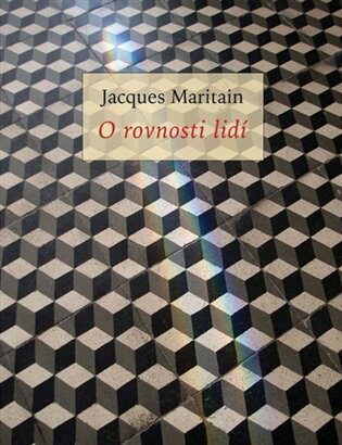 O rovnosti lidí - Jacques Maritain
