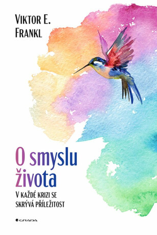 O smyslu života - Viktor Emil Frankl