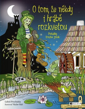O tom, že někdy i hrábě rozkvetou… - Luboš Procházka