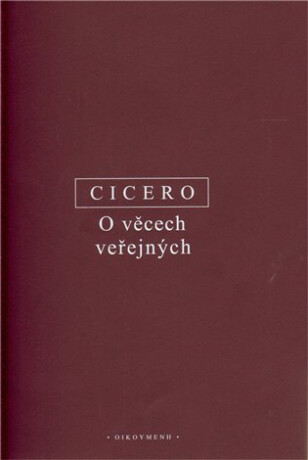 O věcech veřejných - Marcus Tullius Cicero