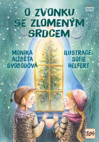 O zvonku se zlomeným srdcem - Monika Alžběta Svobodová