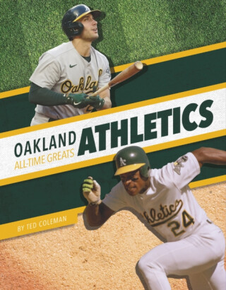Oakland Athletics All-Time Greats - Ted Coleman