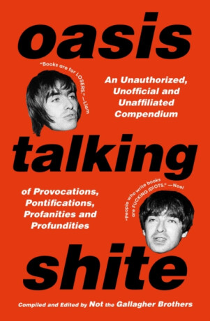 Oasis Talking Shite - Not the Gallagher Brothers