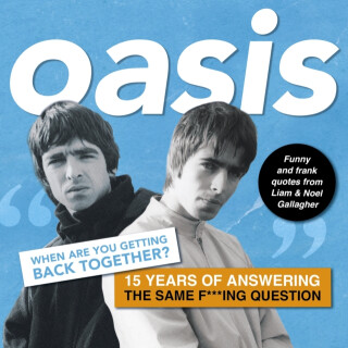 Oasis: When are you getting back together? - Harry Maddison