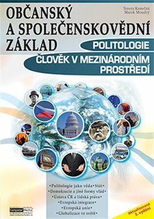 Politologie, Člověk v mezinárodním prostředí - Občanský a společenskovědní základ - Marek Moudrý,Tereza Konečná