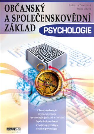 Psychologie - Občanský a společenskovědní základ - Ladislava Doležalová,Marie Vlková