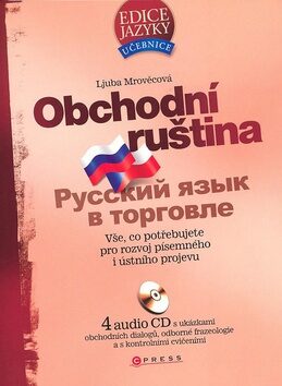 Obchodní ruština + 4 audio CD - Ljuba Mrověcová