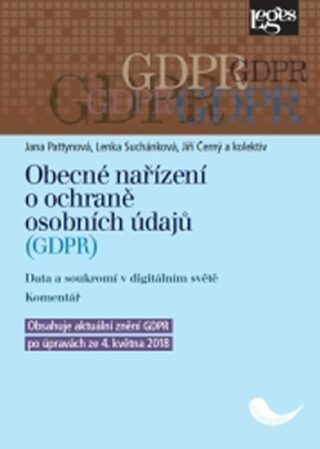 Obecné nařízení o ochraně osobních údajů (GDPR) - Jiří Černý,Jana Pattynová,Lenka Suchánková