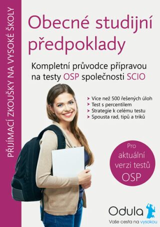 Obecné studijní předpoklady - Kompletní průvodce přípravou na testy OSP společnosti SCIO - Jiří Horák,Tomáš Horký,Matěj Vitouch
