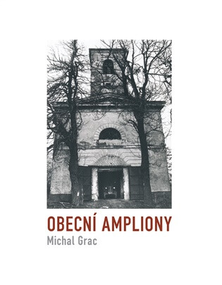 Obecní ampliony - Michal Grac