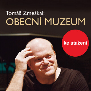Obecní museum - Tomáš Zmeškal