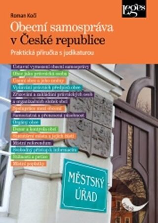 Obecní samospráva v České republice - Praktická příručka s judikaturou - Roman Kočí