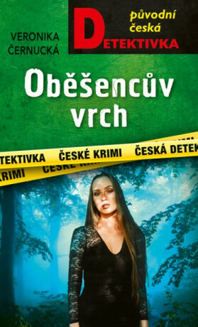 ﻿Oběšencův vrch - Veronika Černucká