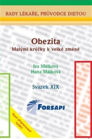 Obezita. Malými krůčky k velké změn - Iva Málková,Hana Málková