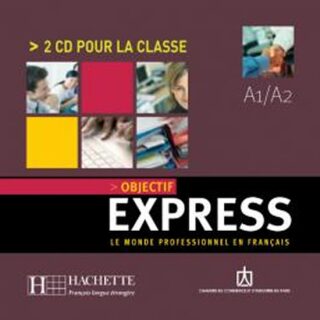 Objectif Express 1 (A1/A2) CD audio classe/2/ - Béatrice Tauzin