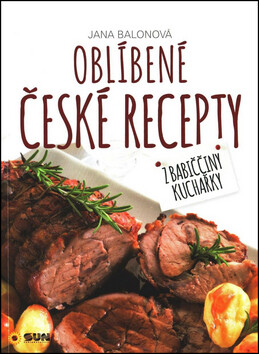 Oblíbené české recepty (Defekt) - Jana Balonová